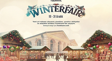 Fişekhane Winter Fair, yeni yıl ruhunu 19–31 Aralık’ta tarihi atmosferinde buluşturuyor
